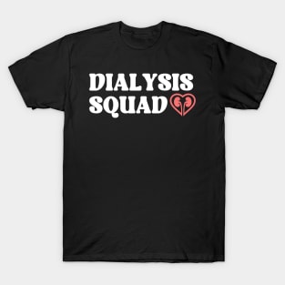 Dialysis Squad T-Shirt